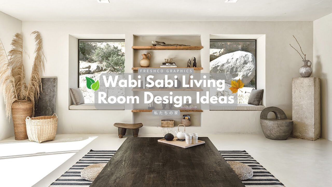 The Beauty of Simplicity: Wabi Sabi Living Room Design Ideas
