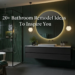 The Best 20+ Bathroom Remodel Ideas To Inspire You ! 16 Best 20+ Bathroom Remodel Ideas To Inspire You !