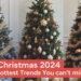 Christmas 2024: The Best Christmas Decor Trends You Can't Miss!